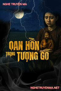Oan Hồn Trong Tượng Thần Tài