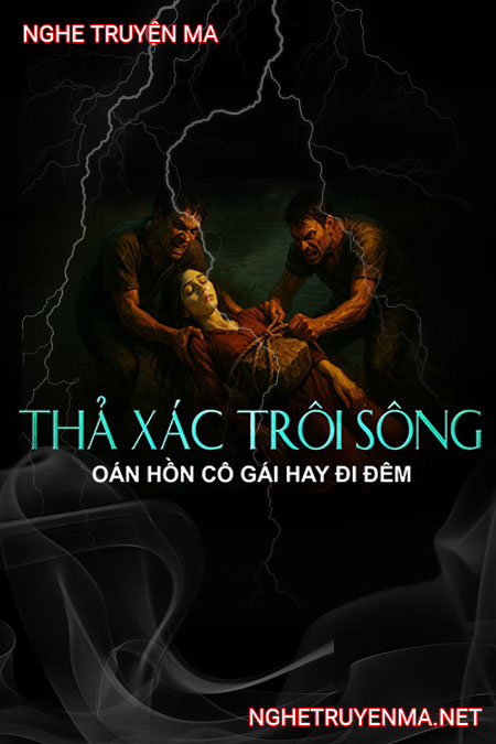 Thả X.ác Trôi Sông