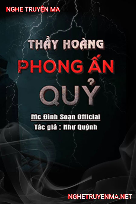 Thầy Hoàng Phong Ấn Quỷ