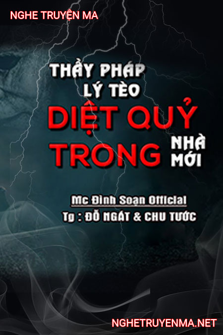 Thầy Pháp Lý Tèo Diệt Quỷ Trong Nhà Mới