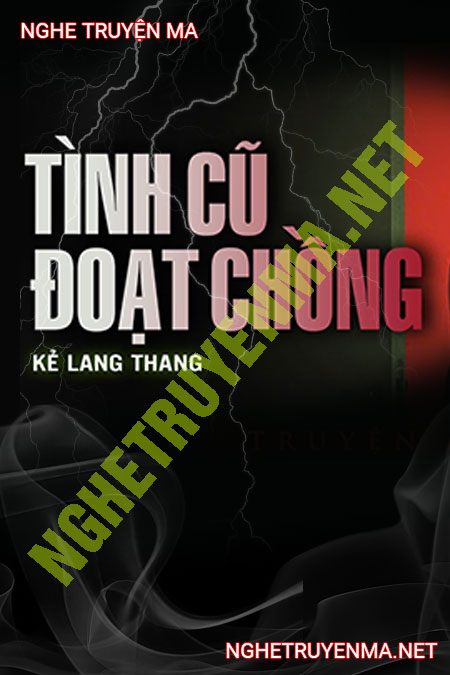 Tình Cũ Đoạt Chồng