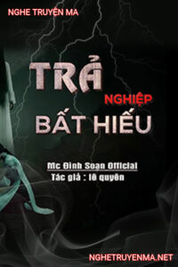 Trả Nghiệp Bất Hiếu