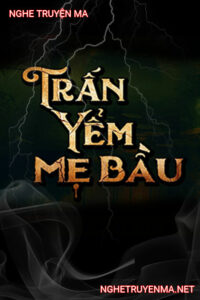 Trấn Yểm Mẹ Bầu