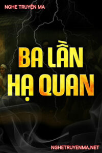 3 Lần Hạ Quan