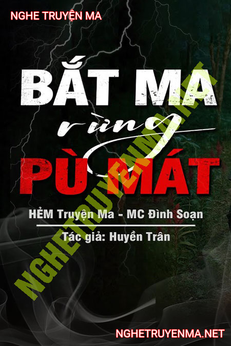 Bắt Ma Rừng Pu Mát