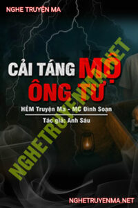 Cải Táng Mộ Ông Tư