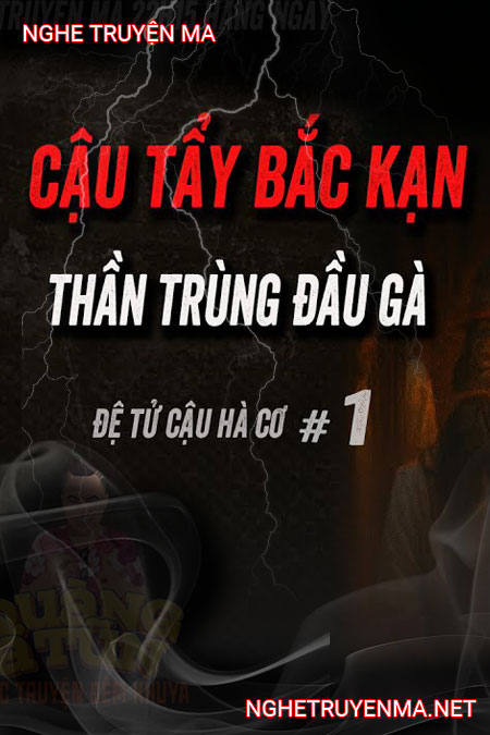 Cậu Tẩy Bắt Trùng Đầu Gà Ở Bắc Kạn