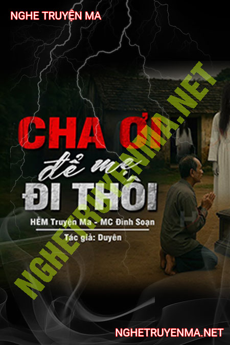 Cha Ơi Để Mẹ Đi Thôi