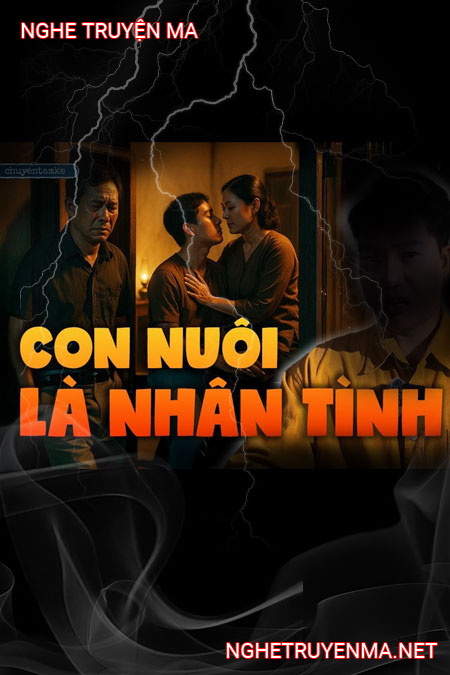 Con Nuôi Là Nhân Tình Của Vợ