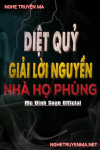 Diệt Quỷ Giải L.ời N.guyền Nhà Họ Phùng