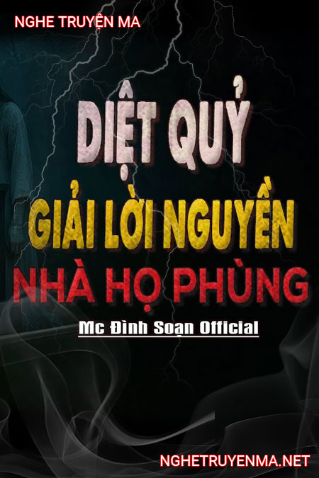 Diệt Quỷ Giải L.ời N.guyền Nhà Họ Phùng