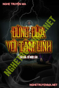 Đừng Đùa Với Tâm Linh