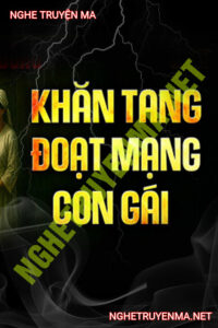 Khăn Tang Đoạt Mạng Con Gái