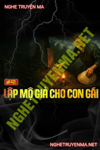 Lập Mộ Giả Cho Con Gái