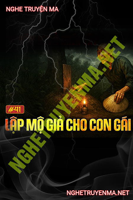 Lập Mộ Giả Cho Con Gái