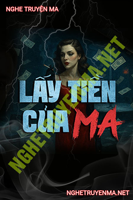 Lấy Tiền Của Ma