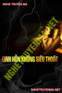 Linh Hồn Không Siêu Thoát