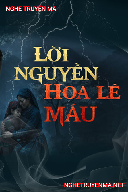 Lời N.guyền Hoa Lê Máu