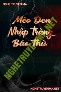 Mèo Đen Nhập Tràng Báo Thù