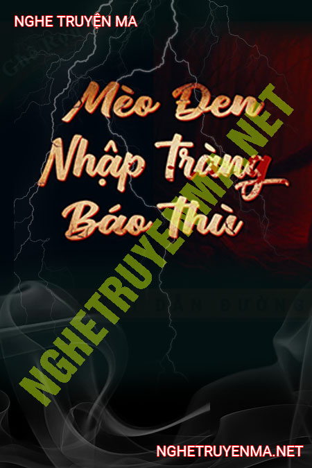 Mèo Đen Nhập Tràng Báo Thù