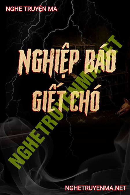 Nghiệp Báo G.iết Chó