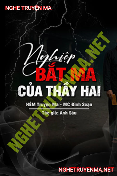 Nghiệp Bắt Ma Của Thầy Hai