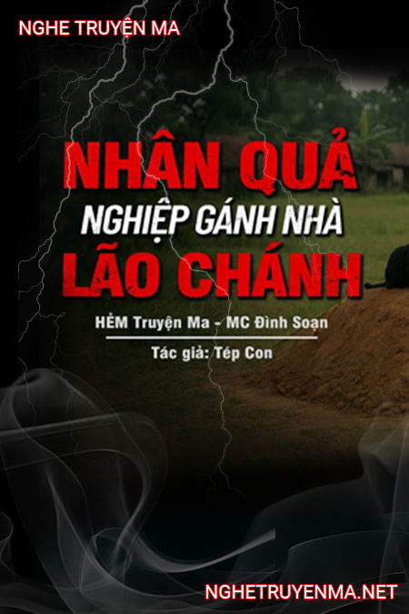 Nhân Quả Nghiệp Gánh Nhà Lão Chánh