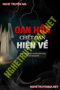 Oan Hồn C.hết Oan Hiện Về