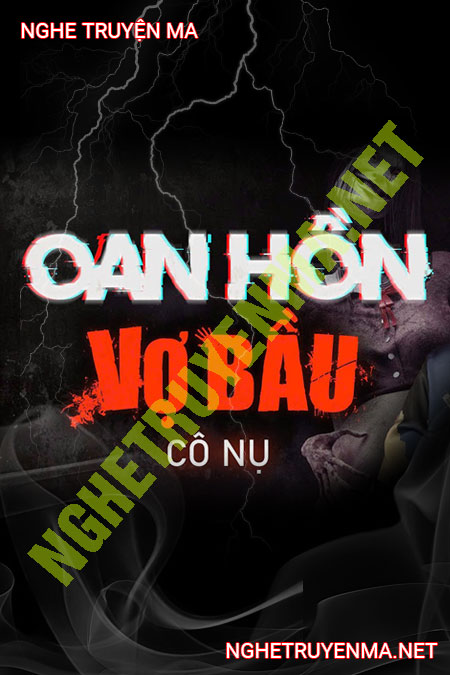 Oan Hồn Vợ Bầu