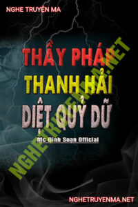 Thầy Thanh Hải Diệt Quỷ Dữ