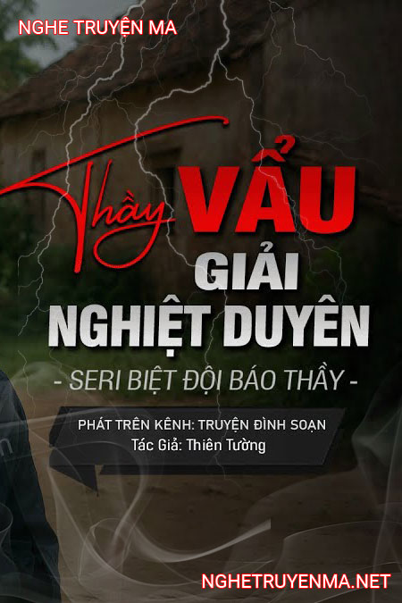 Thầy Vẩu Giải Nghiệt Duyên