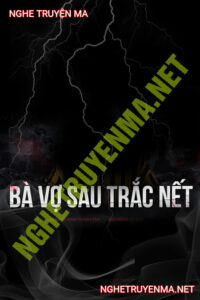 Bà Vợ Trắc Nết