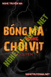 Bóng Ma Trong Chòi Vịt