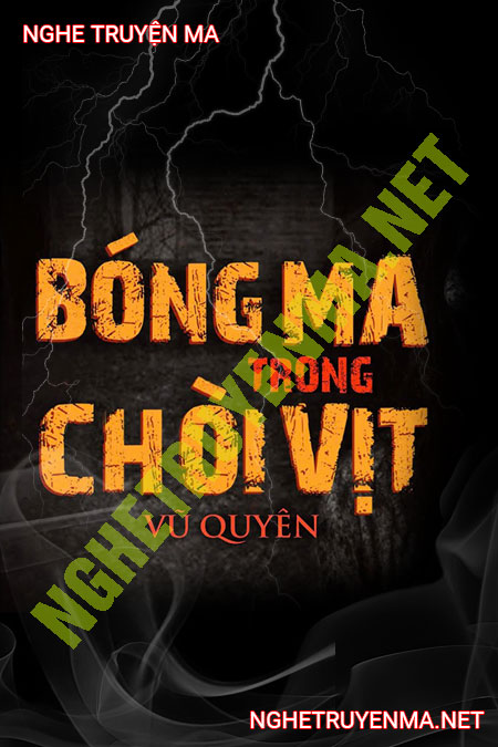 Bóng Ma Trong Chòi Vịt