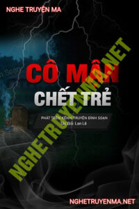 Oan Hồn Cô Mận C.hết Trẻ