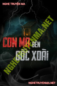 Con Ma Bên Gốc Xoài