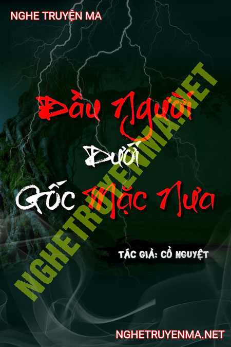 Đầu Người Dưới Gốc Mặc Nưa