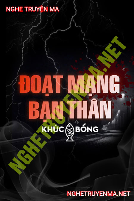 Đoạt M.ạng Bạn Thân