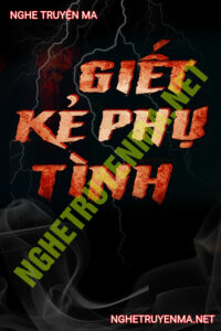 G.iết Kẻ Phụ Tình