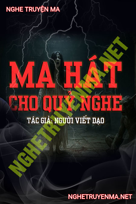 Ma Hát Cho Quỷ Nghe