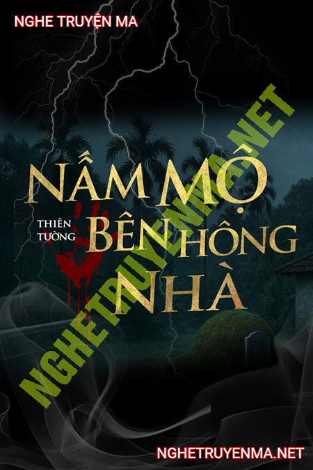 Nấm Mồ Bên Hông Nhà