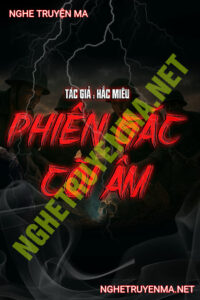 Phiên Gác Cõi Âm