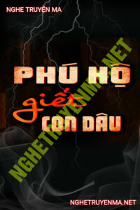 Phú Hộ G.iết Con Dâu