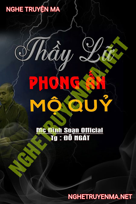 Thầy Lữ Phong Ấn Quỷ Mộ