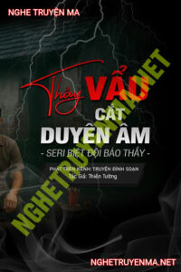 Thầy Vẩu Cắt Duyên Âm