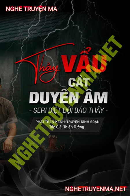 Thầy Vẩu Cắt Duyên Âm