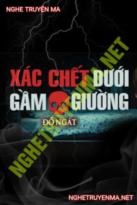 X.ác C.hết Dưới Gầm Giường