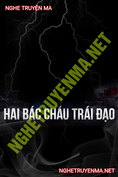 2 Bác Cháu Trái Đạo