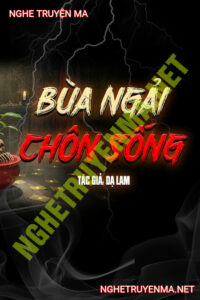Bùa Ngải Chôn Sống