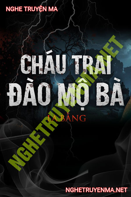 Cháu Tra Đào Mộ Bà
